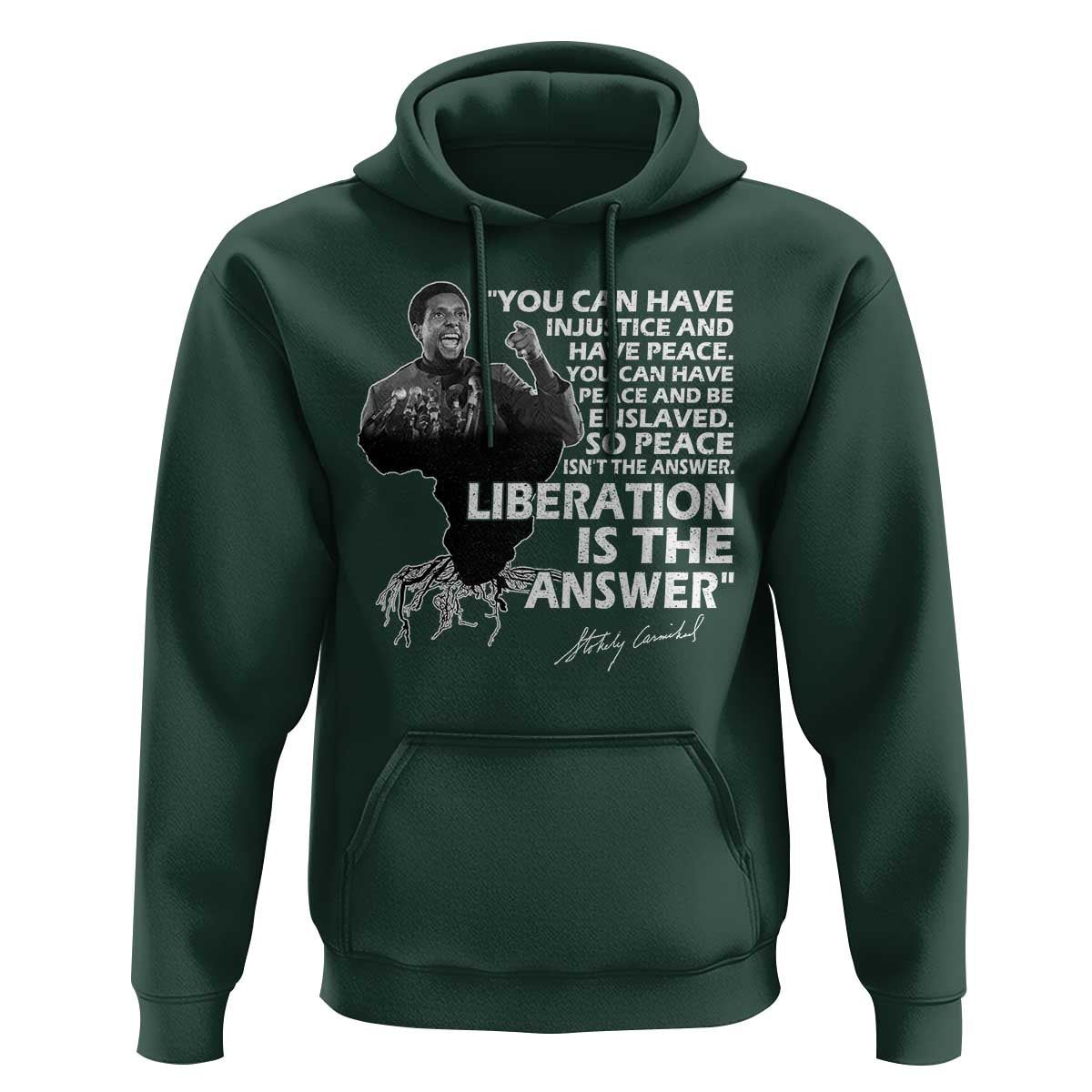 Stokely Carmichael Quote Hoodie You Can Have Injustice And Have Peace And Be Enslaved Black History Month