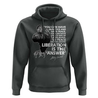 Stokely Carmichael Quote Hoodie You Can Have Injustice And Have Peace And Be Enslaved Black History Month