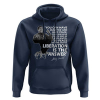 Stokely Carmichael Quote Hoodie You Can Have Injustice And Have Peace And Be Enslaved Black History Month