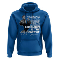 Stokely Carmichael Quote Hoodie You Can Have Injustice And Have Peace And Be Enslaved Black History Month