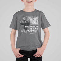Stokely Carmichael Quote T Shirt For Kid You Can Have Injustice And Have Peace And Be Enslaved Black History Month