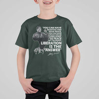 Stokely Carmichael Quote T Shirt For Kid You Can Have Injustice And Have Peace And Be Enslaved Black History Month