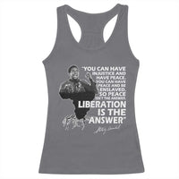 Stokely Carmichael Quote Racerback Tank Top You Can Have Injustice And Have Peace And Be Enslaved Black History Month