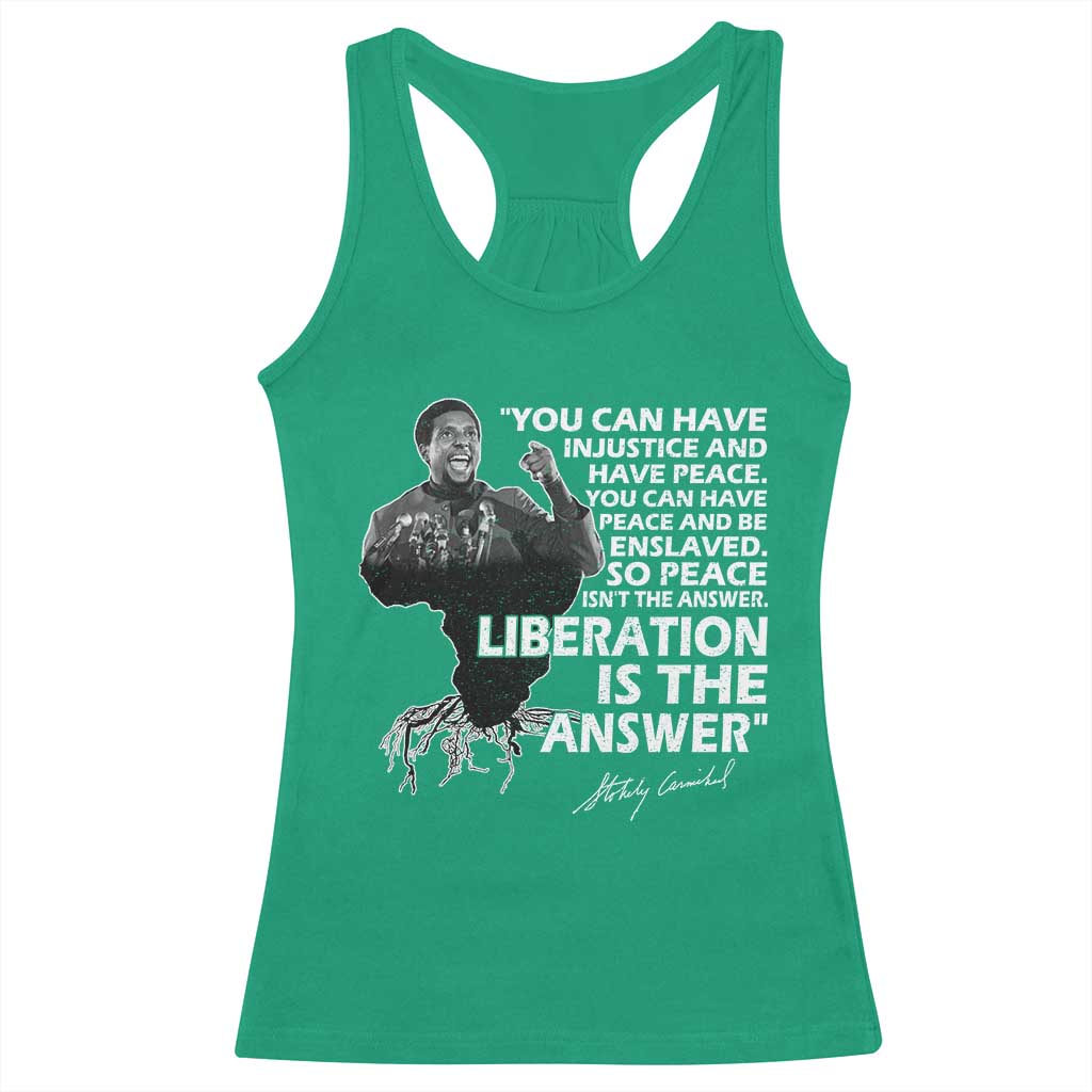 Stokely Carmichael Quote Racerback Tank Top You Can Have Injustice And Have Peace And Be Enslaved Black History Month