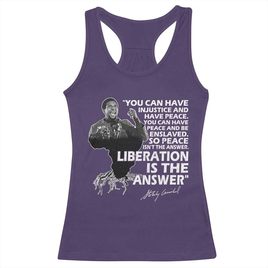 Stokely Carmichael Quote Racerback Tank Top You Can Have Injustice And Have Peace And Be Enslaved Black History Month