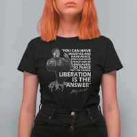 Stokely Carmichael Quote T Shirt For Women You Can Have Injustice And Have Peace And Be Enslaved Black History Month
