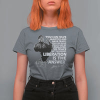 Stokely Carmichael Quote T Shirt For Women You Can Have Injustice And Have Peace And Be Enslaved Black History Month