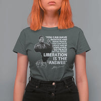 Stokely Carmichael Quote T Shirt For Women You Can Have Injustice And Have Peace And Be Enslaved Black History Month