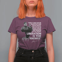 Stokely Carmichael Quote T Shirt For Women You Can Have Injustice And Have Peace And Be Enslaved Black History Month