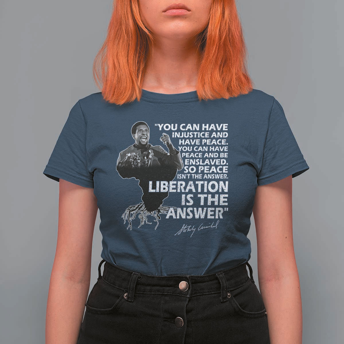 Stokely Carmichael Quote T Shirt For Women You Can Have Injustice And Have Peace And Be Enslaved Black History Month