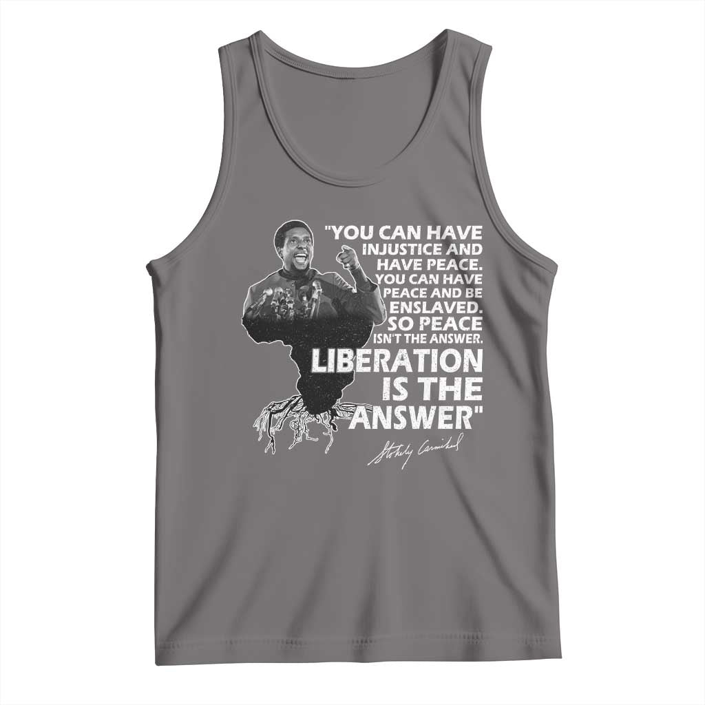 Stokely Carmichael Quote Tank Top You Can Have Injustice And Have Peace And Be Enslaved Black History Month