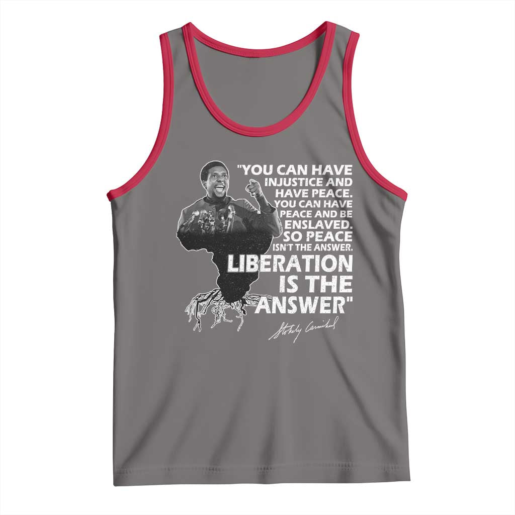 Stokely Carmichael Quote Tank Top You Can Have Injustice And Have Peace And Be Enslaved Black History Month