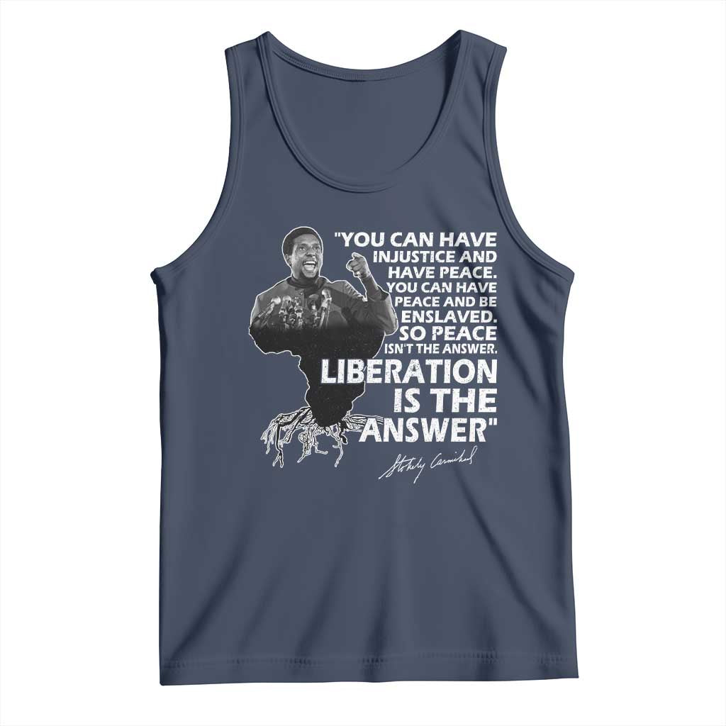 Stokely Carmichael Quote Tank Top You Can Have Injustice And Have Peace And Be Enslaved Black History Month