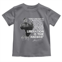 Stokely Carmichael Quote Toddler T Shirt You Can Have Injustice And Have Peace And Be Enslaved Black History Month