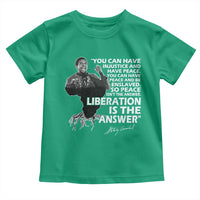 Stokely Carmichael Quote Toddler T Shirt You Can Have Injustice And Have Peace And Be Enslaved Black History Month