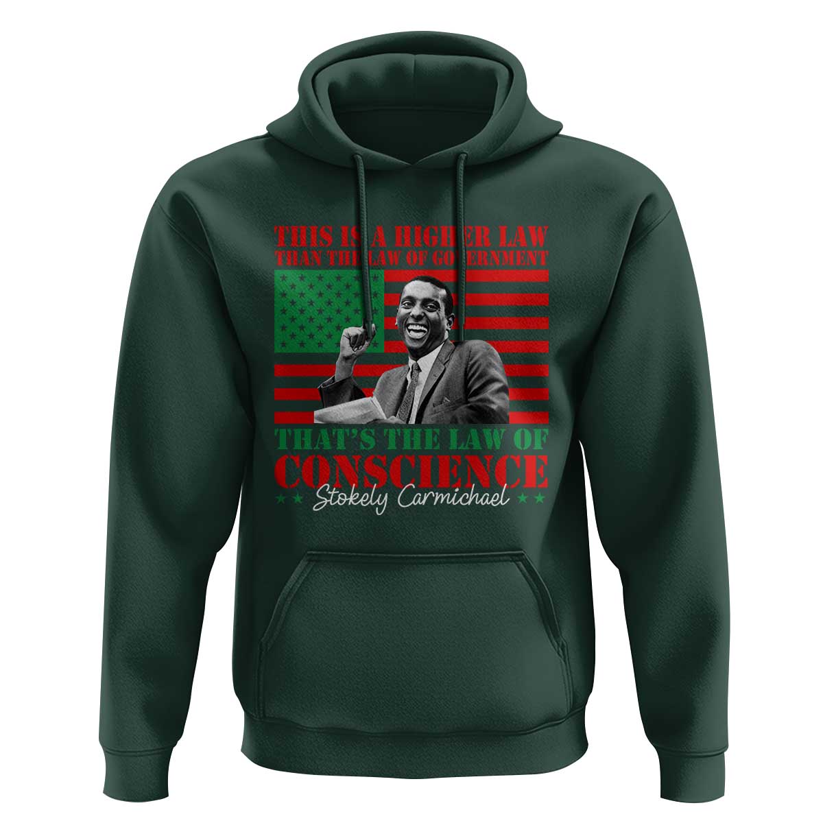 Stokely Carmichael Hoodie That's The Law Of Conscience American Flag