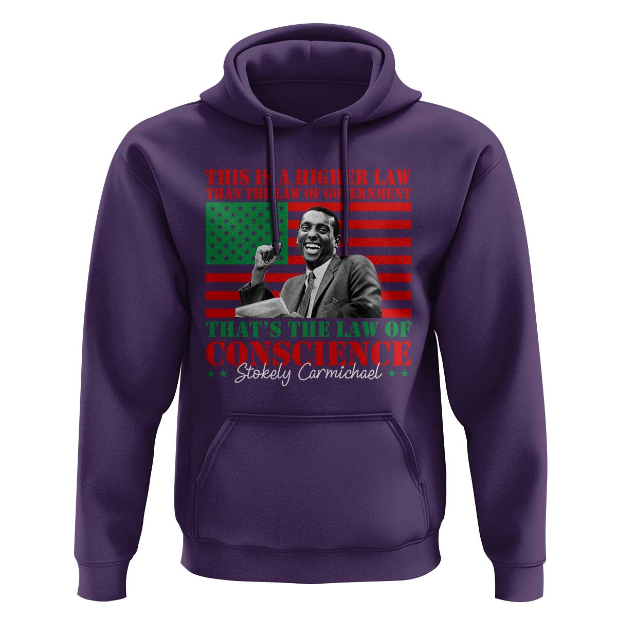 Stokely Carmichael Hoodie That's The Law Of Conscience American Flag
