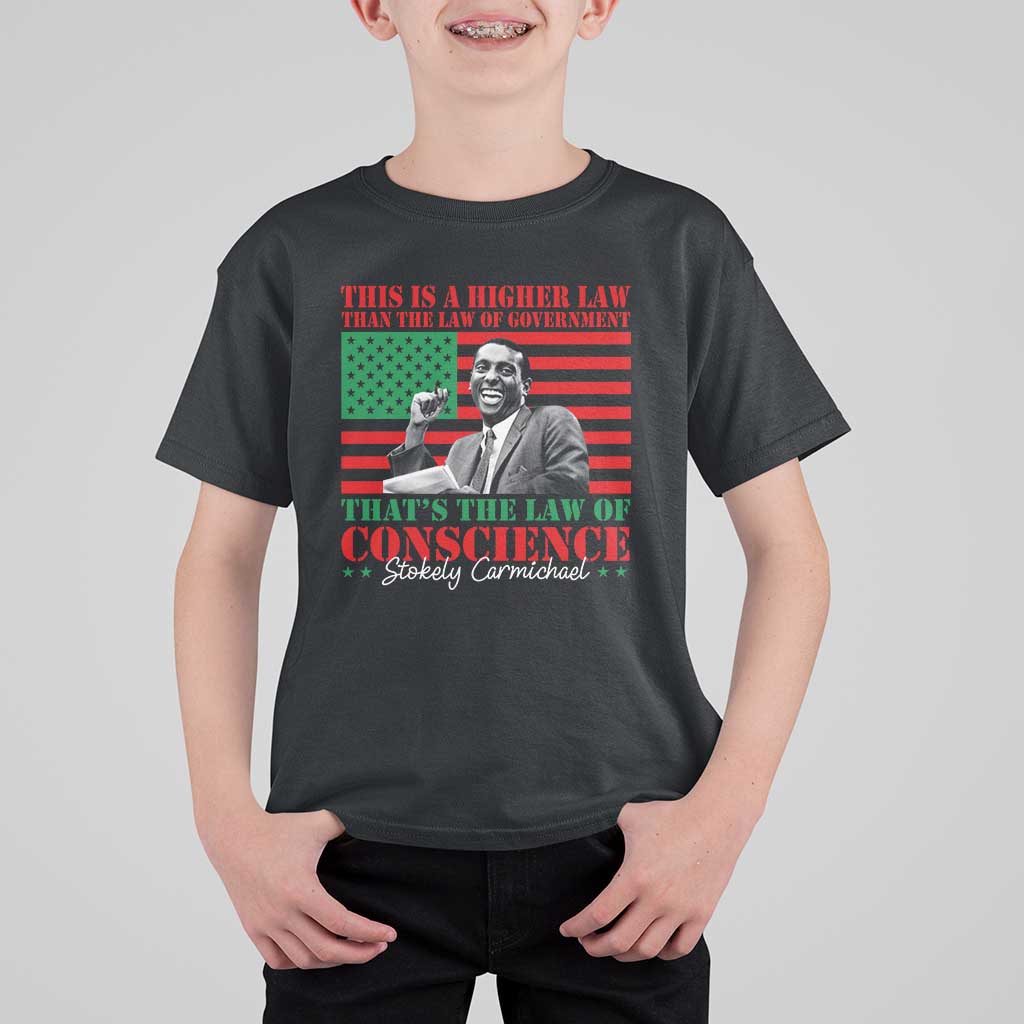 Stokely Carmichael T Shirt For Kid That's The Law Of Conscience American Flag