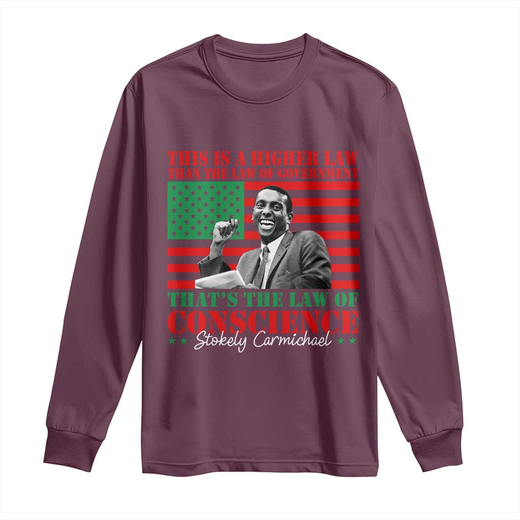 Stokely Carmichael Long Sleeve Shirt That's The Law Of Conscience American Flag
