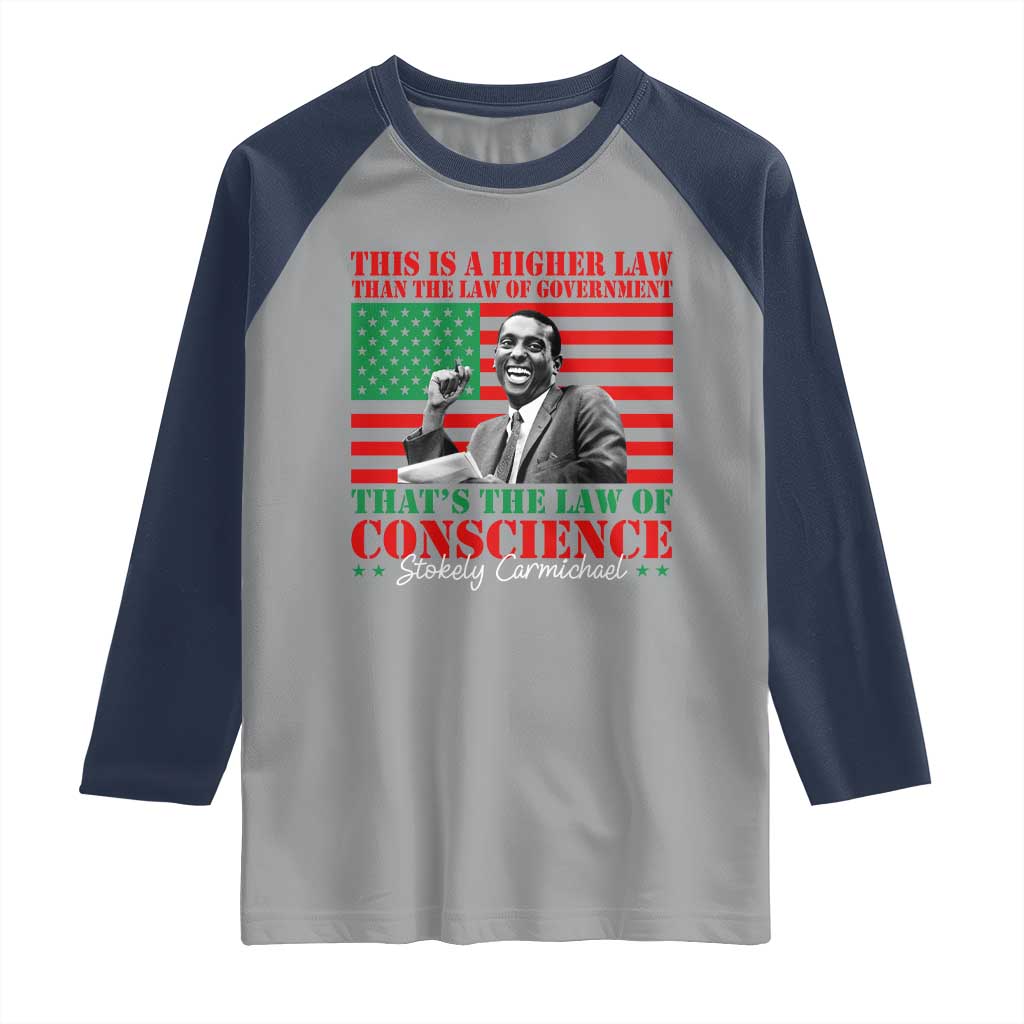 Stokely Carmichael Raglan Shirt That's The Law Of Conscience American Flag