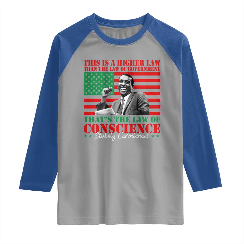 Stokely Carmichael Raglan Shirt That's The Law Of Conscience American Flag