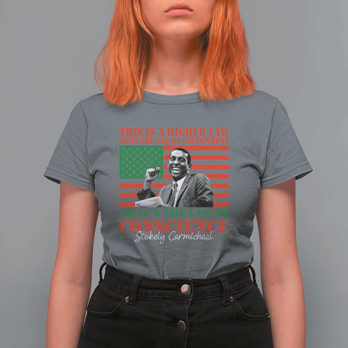 Stokely Carmichael T Shirt For Women That's The Law Of Conscience American Flag