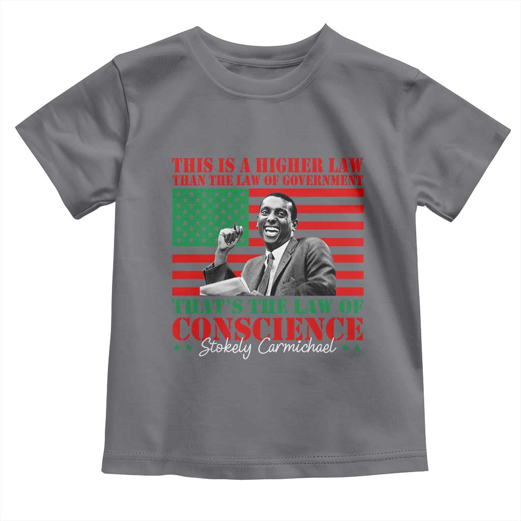 Stokely Carmichael Toddler T Shirt That's The Law Of Conscience American Flag