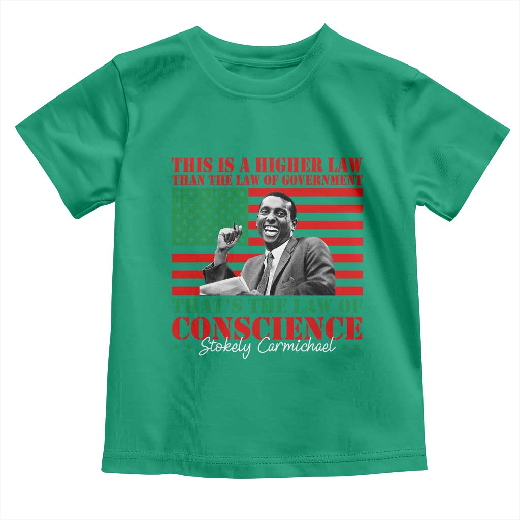 Stokely Carmichael Toddler T Shirt That's The Law Of Conscience American Flag