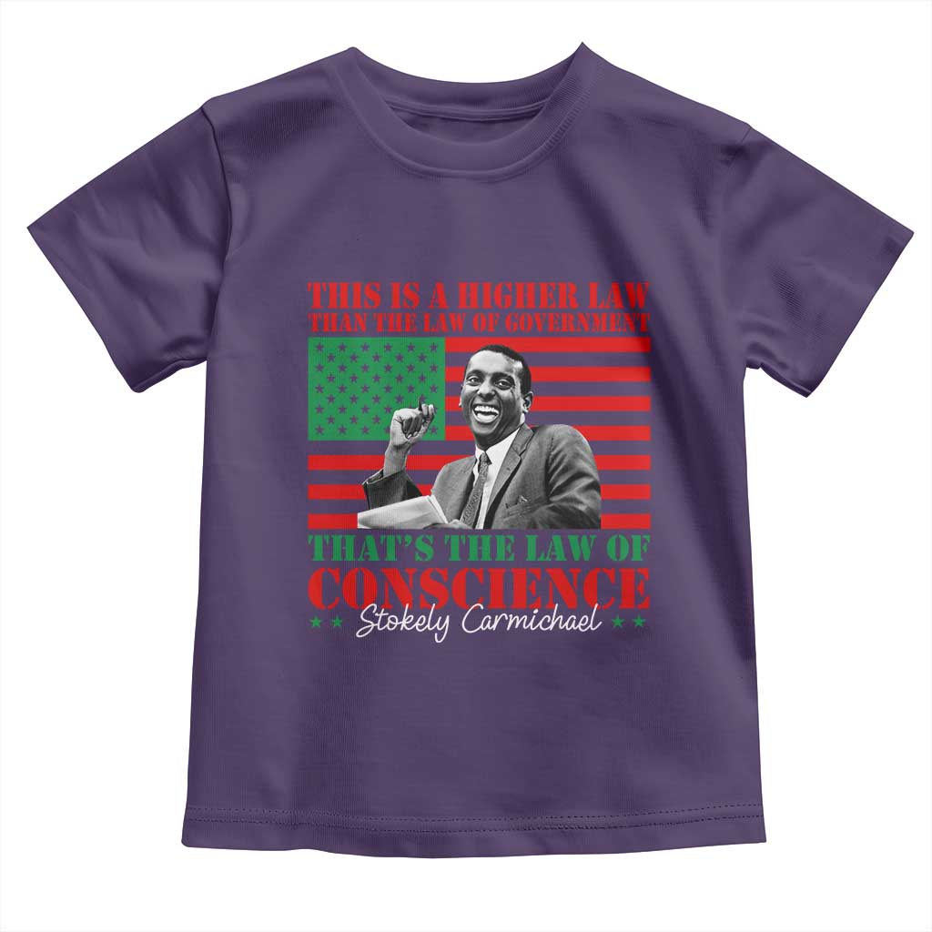 Stokely Carmichael Toddler T Shirt That's The Law Of Conscience American Flag