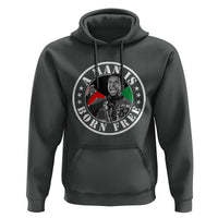 Stokely Carmichael Hoodie A Man Is Born Free Kwame Ture Civil Rights Leader