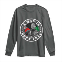 Stokely Carmichael Long Sleeve Shirt A Man Is Born Free Kwame Ture Civil Rights Leader