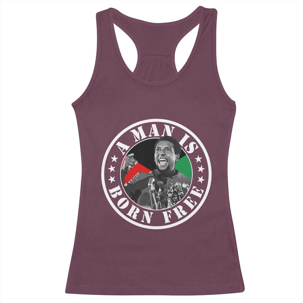 Stokely Carmichael Racerback Tank Top A Man Is Born Free Kwame Ture Civil Rights Leader