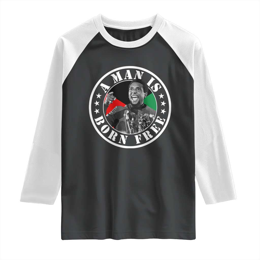 Stokely Carmichael Raglan Shirt A Man Is Born Free Kwame Ture Civil Rights Leader