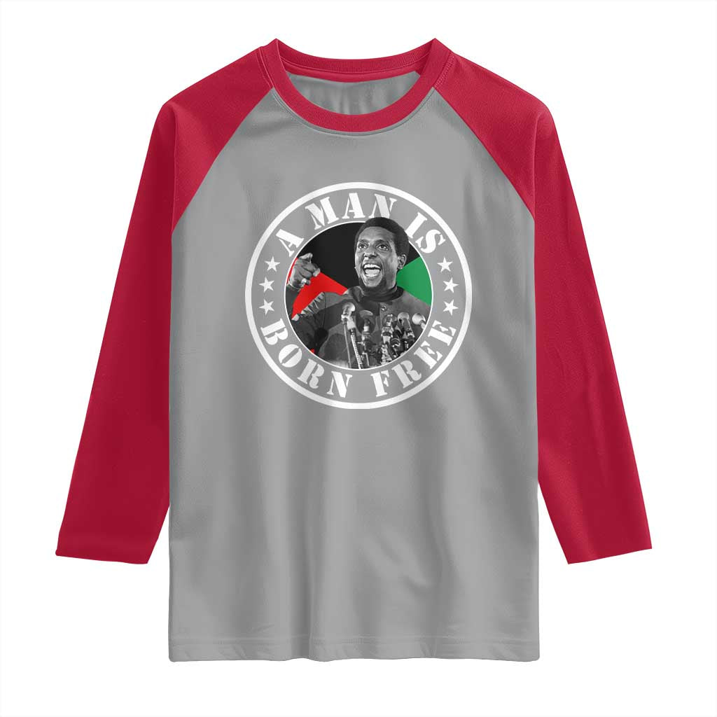 Stokely Carmichael Raglan Shirt A Man Is Born Free Kwame Ture Civil Rights Leader