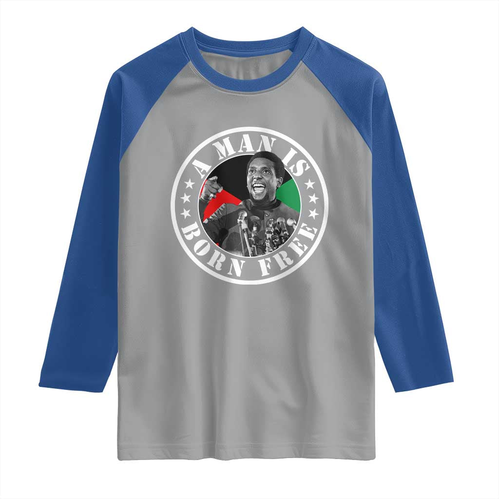 Stokely Carmichael Raglan Shirt A Man Is Born Free Kwame Ture Civil Rights Leader