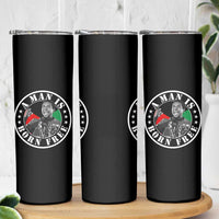 Stokely Carmichael Skinny Tumbler A Man Is Born Free Kwame Ture Civil Rights Leader