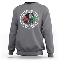 Stokely Carmichael Sweatshirt A Man Is Born Free Kwame Ture Civil Rights Leader