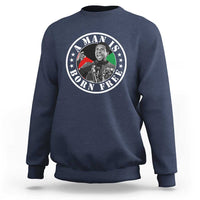 Stokely Carmichael Sweatshirt A Man Is Born Free Kwame Ture Civil Rights Leader