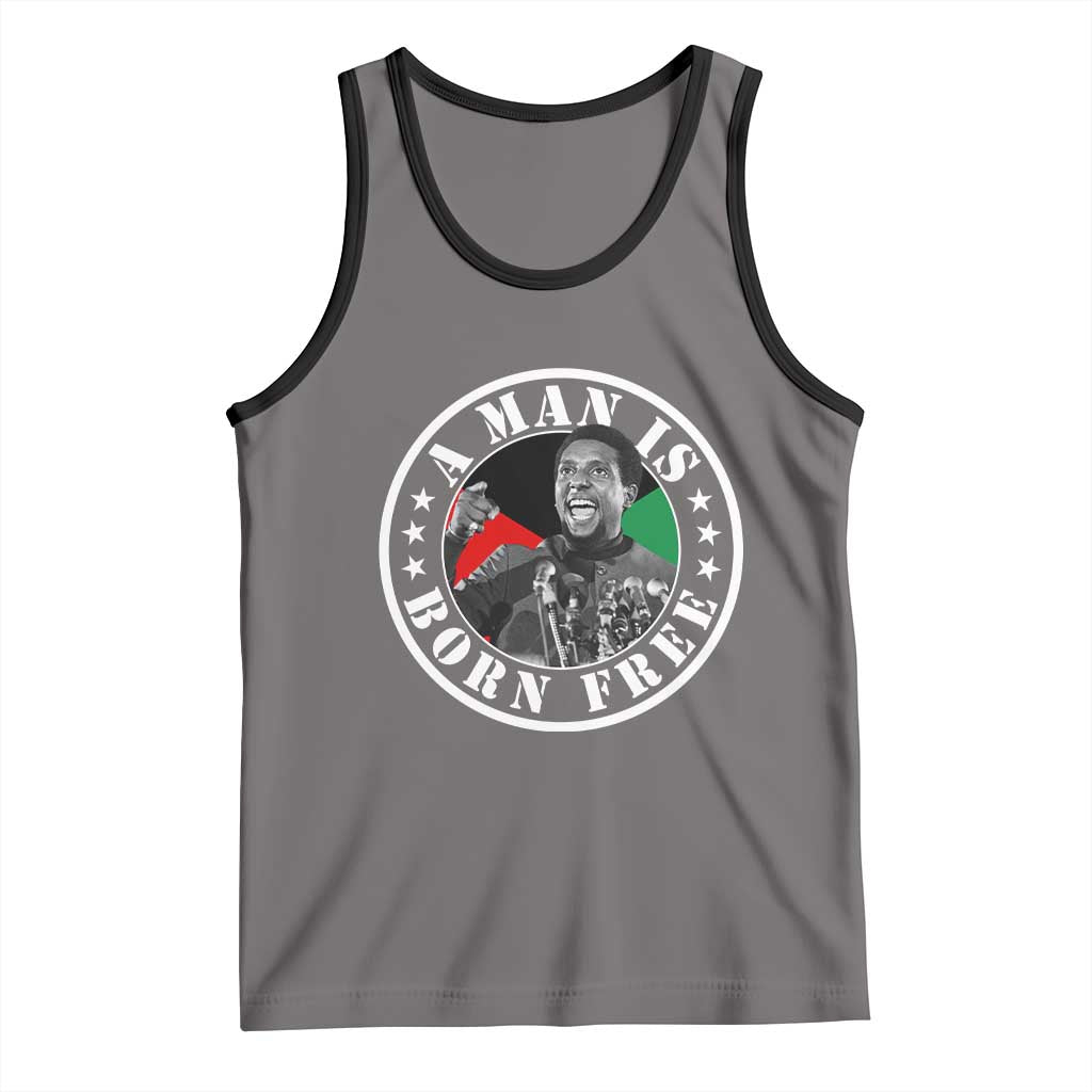 Stokely Carmichael Tank Top A Man Is Born Free Kwame Ture Civil Rights Leader