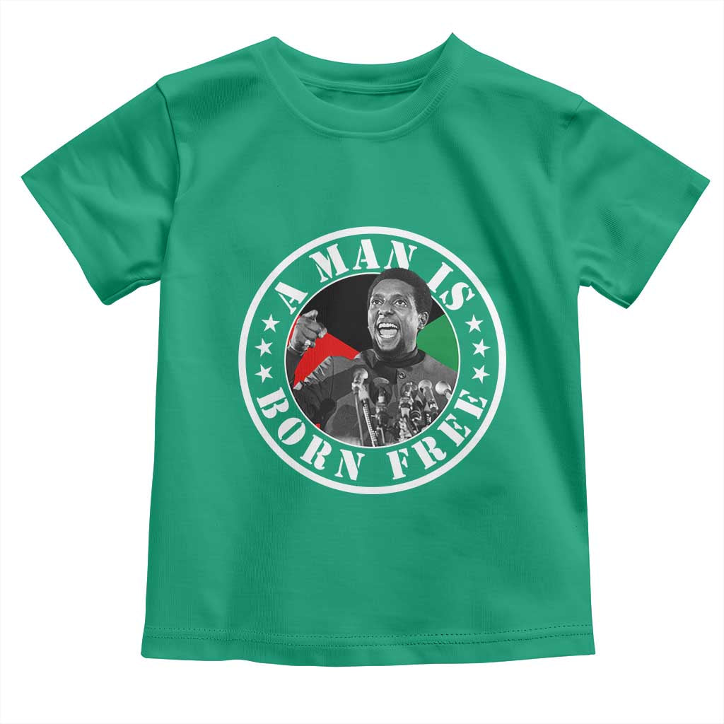 Stokely Carmichael Toddler T Shirt A Man Is Born Free Kwame Ture Civil Rights Leader