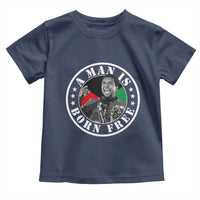 Stokely Carmichael Toddler T Shirt A Man Is Born Free Kwame Ture Civil Rights Leader