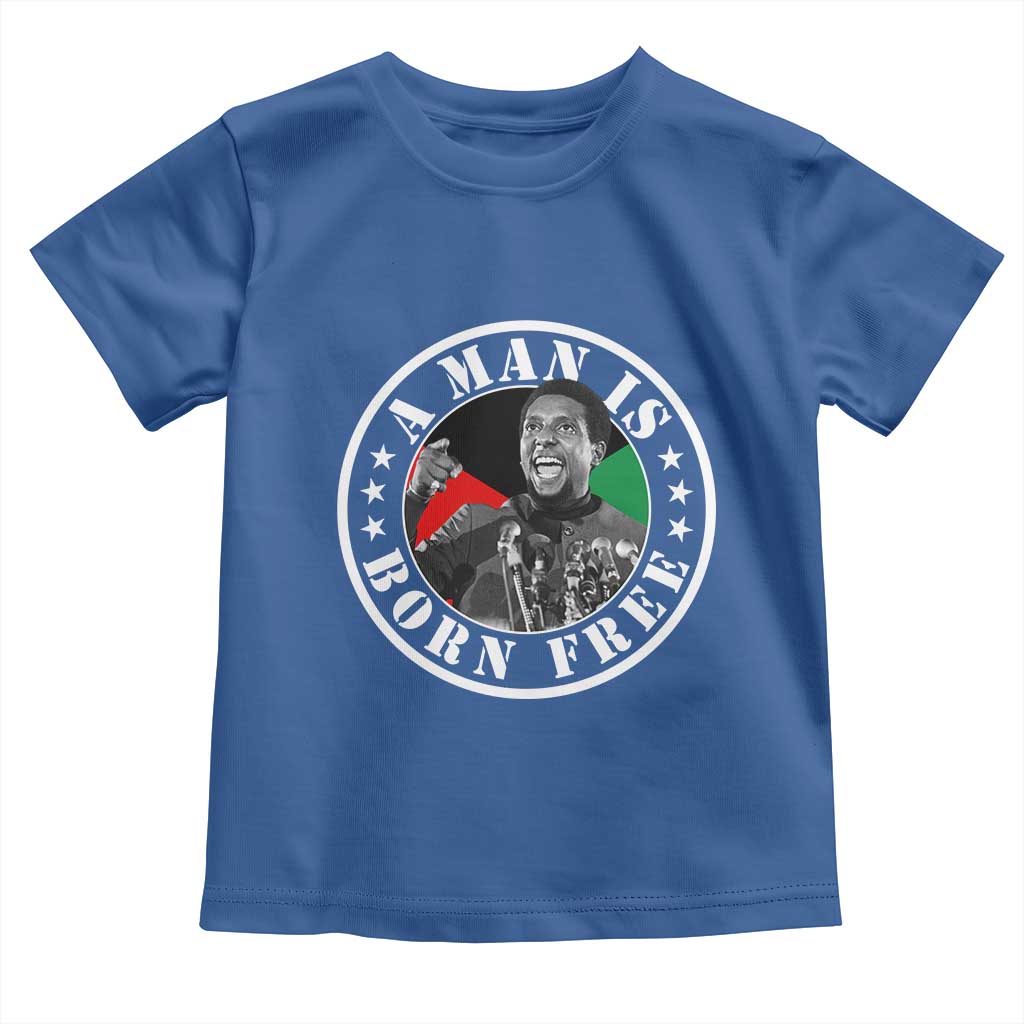 Stokely Carmichael Toddler T Shirt A Man Is Born Free Kwame Ture Civil Rights Leader