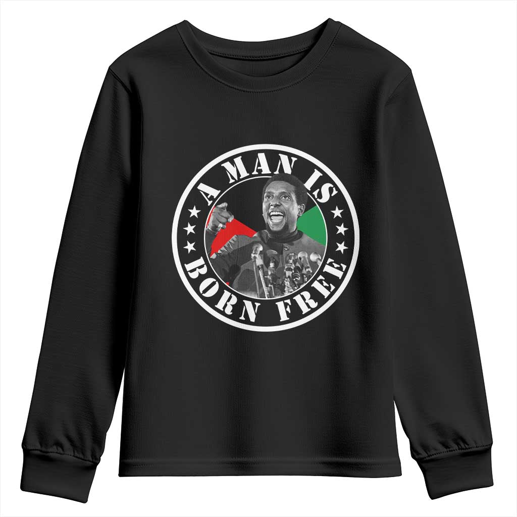 Stokely Carmichael Youth Sweatshirt A Man Is Born Free Kwame Ture Civil Rights Leader