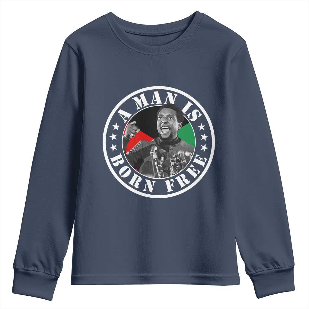 Stokely Carmichael Youth Sweatshirt A Man Is Born Free Kwame Ture Civil Rights Leader