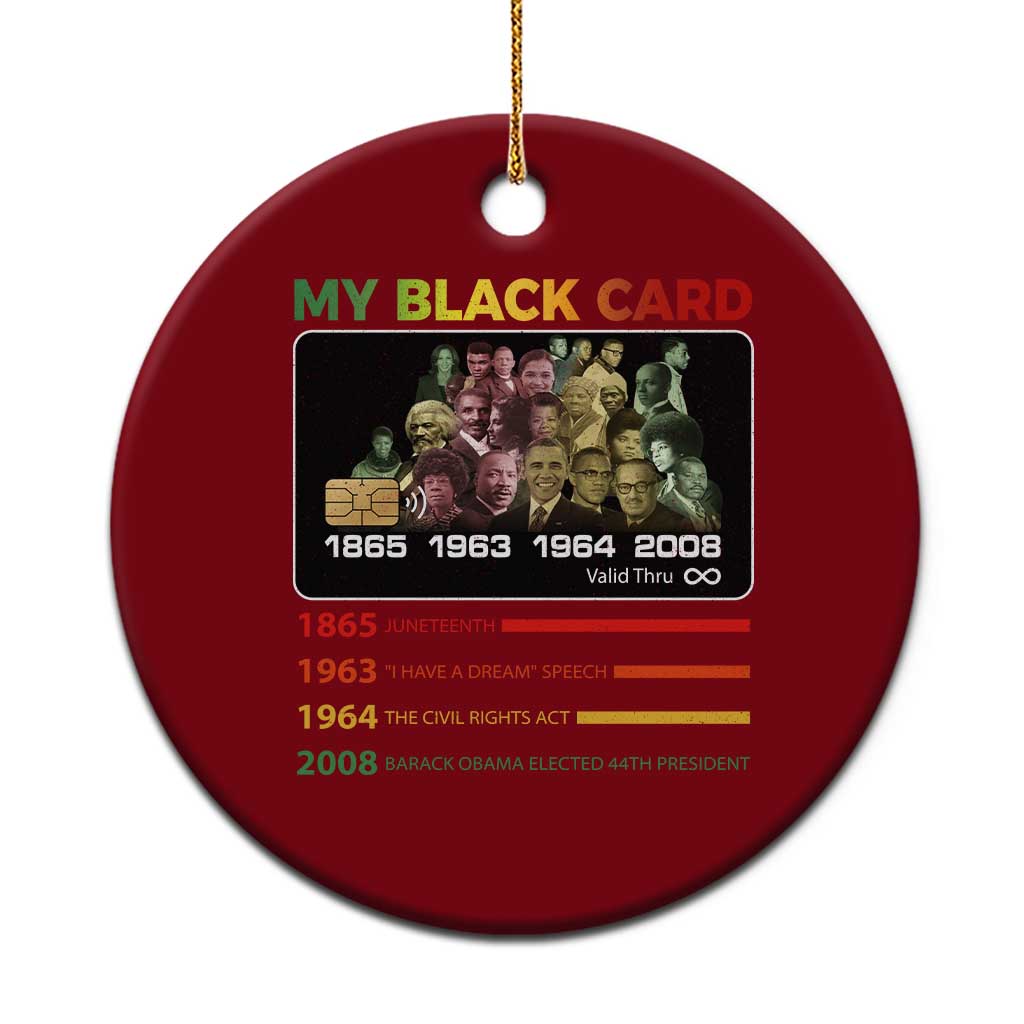 Black History Ceramic Ornament My Black Card Greatest African American Leaders