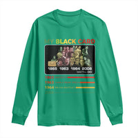 Black History Long Sleeve Shirt My Black Card Greatest African American Leaders