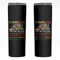 Black History Skinny Tumbler My Black Card Greatest African American Leaders