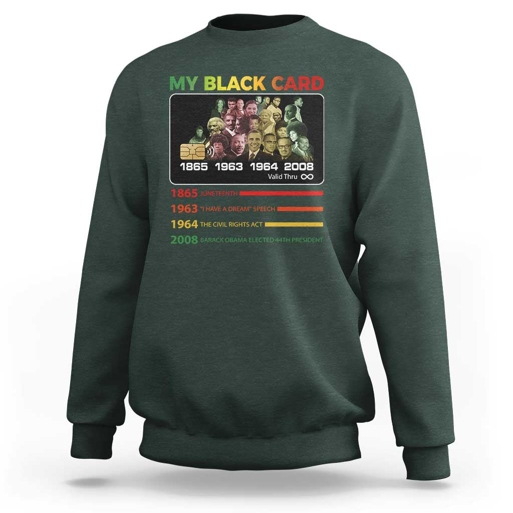 Black History Sweatshirt My Black Card Greatest African American Leaders