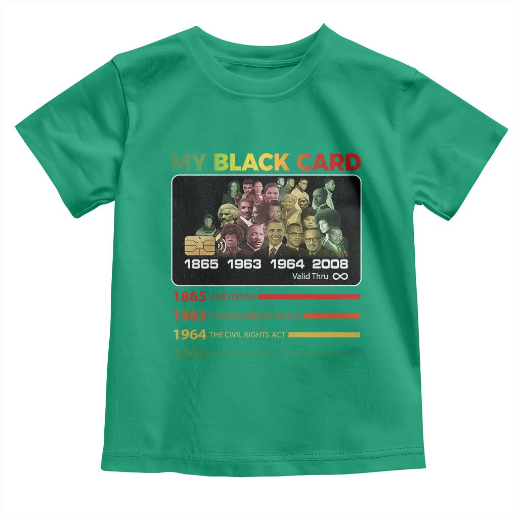 Black History Toddler T Shirt My Black Card Greatest African American Leaders