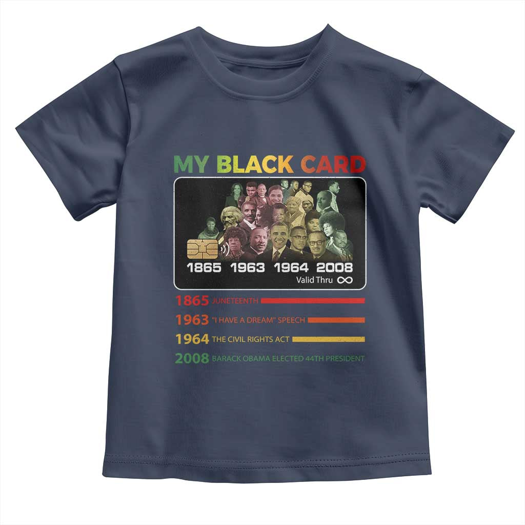 Black History Toddler T Shirt My Black Card Greatest African American Leaders